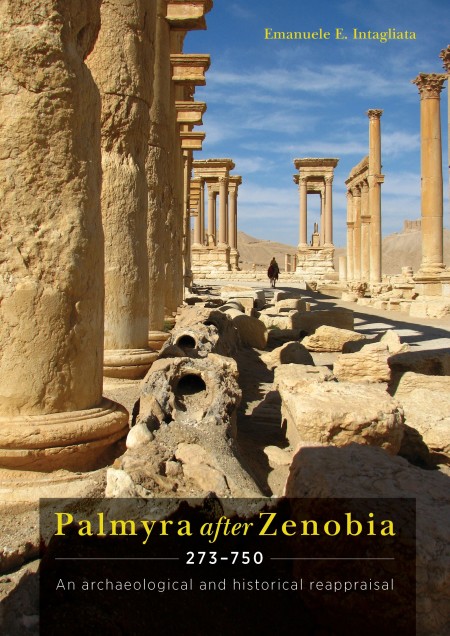 Cover image for Palmyra after Zenobia AD 273-750