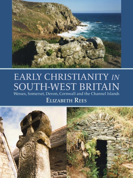 Cover image for Early Christianity in South-West Britain