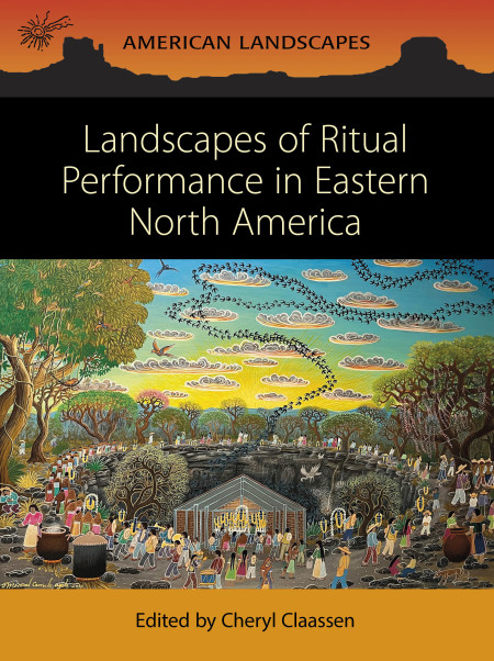 Cover image for Landscapes of Ritual Performance in Eastern North America