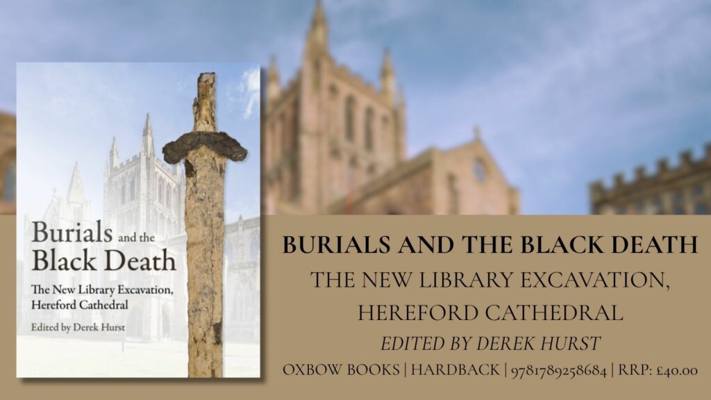 Blurred photograph of Hereford Cathedral as background to the cover image and biblio information for Burials and the Black Death